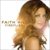 Faith Hill - Fireflies (2005)