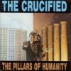 The Crucified - The Pillars Of Humanity (1991)