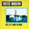 Frites Modern - Veel, Vet, Goor En Duur (1984)