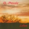 D.-Pressiv - Leben (1998)