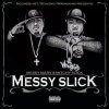 Mitchy Slick - Messy Slick (2007)