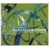 Jean-Louis Matinier - Confluences (2003)