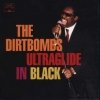 The Dirtbombs - Ultraglide In Black (2001)