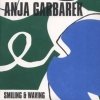 Anja Garbarek - Smiling & Waving (2001)